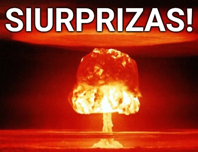 5 smagūs siurprizai, kurie tikrai išvers iš kojų